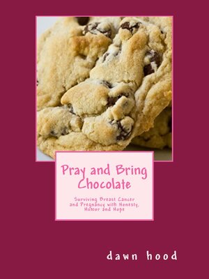cover image of Pray and Bring Chocolate